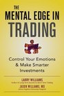 The Mental Edge in Trading  Control Your Emotions and Make Smarter Investments