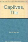 The captives A novel