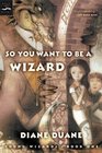 So You Want to Be a Wizard (Young Wizards, Bk 1)