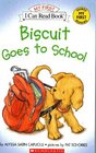 Biscuit Goes to School (My First I Can Read)