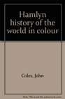 Hamlyn history of the world in colour