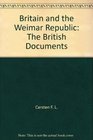 Britain and the Weimar Republic The British documents