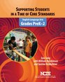 Supporting Students in a Time of Core Standards Grades PreK2