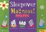 Sleepover Madness Party Park