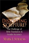 Distorting Scripture The Challenge of Bible Translation  Gender Accuracy