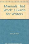 Manuals That Work a Guide for Writers