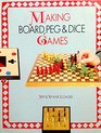 Making Board Peg  Dice Games