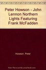 Peter Howson  John Lennon Northern Lights Featuring Frank McFadden