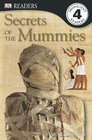 DK Readers Secrets of the Mummies