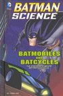 Batmobiles and Batcycles The Engineering Behind Batman's Vehicles