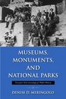 Museums Monuments and National Parks Toward a New Genealogy of Public History