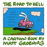 The Road to Hell: A Cartoon Book