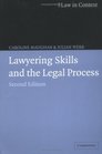 Lawyering Skills and the Legal Process