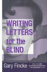 WRITING LETTERS FOR THE BLIND