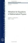 Attractors for Equations of Mathematical Physics