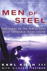 Men of Steel : The Story of the Family That Built the World Trade Center