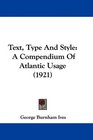 Text Type And Style A Compendium Of Atlantic Usage