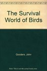 The Survival World of Birds