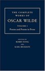 The Complete Works of Oscar Wilde Volume 1 Poems and Poems in Prose
