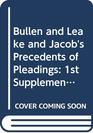 Bullen and Leake and Jacob's Precedents of Pleadings 1st Supplement