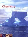 Chemistry The Molecular Science Volume 1