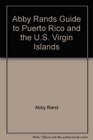 Abby Rands Guide to Puerto Rico and the US Virgin Islands