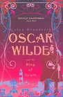 Oscar Wilde and the Ring of Death (Oscar Wilde, Bk 2)