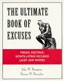 The Ultimate Book of Excuses Fresh Exciting Scintillating Excuses