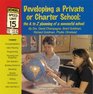 Developing a Private or Charter School the A to Z planning of a successful school