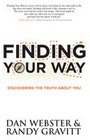 Finding Your Way Discovering the Truth About Your