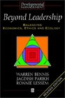 Beyond Leadership Balancing Economics Ethics and Ecology