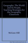 Glencoe Geography The World and Its People Teaching Strategies for the Geography Classroom