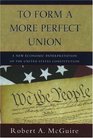 To Form a More Perfect Union A New Economic Interpretation of the United States Constitution