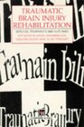 Traumatic Brain Injury Rehabilitation Services Treatments and Outcomes