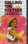 Selling the Sixties: The Pirates and Pop Music Radio