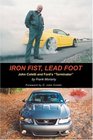 Iron Fist Lead Foot John Coletti and Ford's Terminator