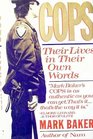 Cops Their Lives in Their Own Words