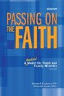 Passing on the Faith Second Edition A Radical Model for Youth and Family Ministry