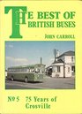 The Best of British Buses No5 75 Years of Crosville