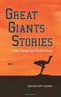 Great Giants Stories Every Young Fan Should Know