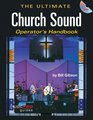 The Ultimate Church Sound Operator's Handbook (Hal Leonard Music Pro Guides) (Hal Leonard Music Pro Guides)