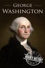 George Washington A Life From Beginning to End
