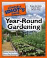 The Complete Idiot's Guide to YearRound Gardening