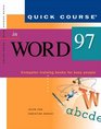 Quick Course in Microsoft Word 97