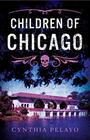 Children of Chicago (Chicago Saga, 1)