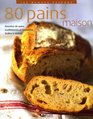 80 Pains maison