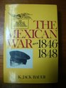 The Mexican War 18461848