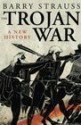 The Trojan War A New History