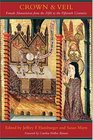 Crown and Veil: Female Monasticism from the Fifth to the Fifteenth Centuries