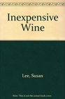 Inexpensive Wine